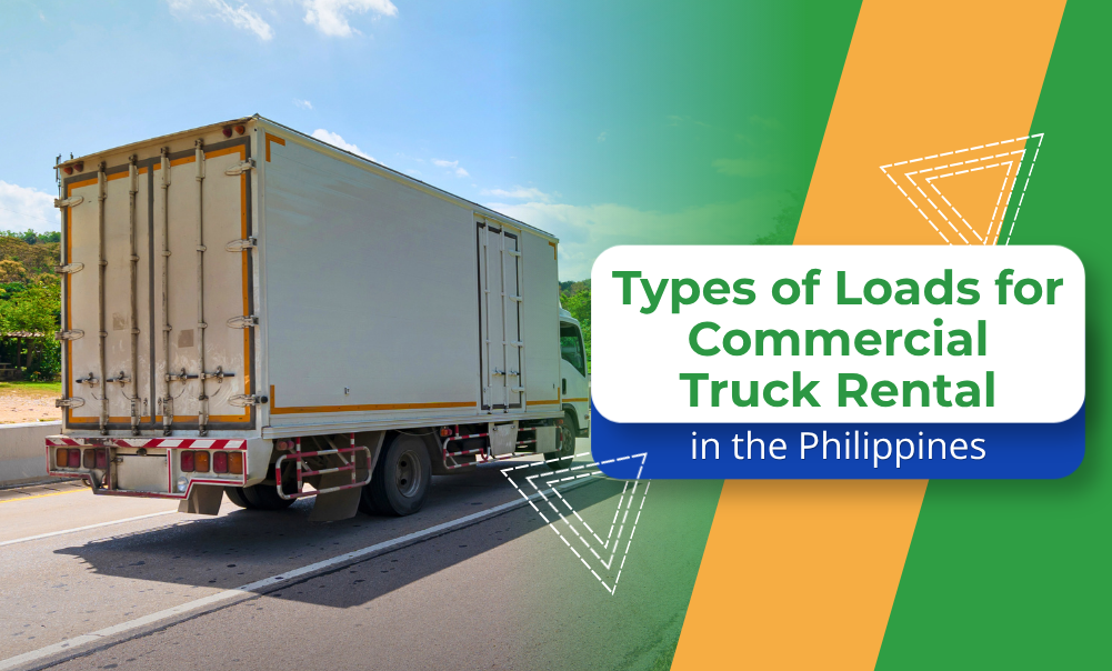 Types of Loads for Commercial Truck Rental in the Philippines. Shows a truck on the road